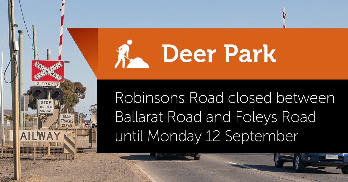 Robinsons Road, Deer Park is closed in both directions between Ballarat Road and Foleys Road until 5am Monday 12 September as @levelcrossings removal work takes place. Detours are using Station Road; or Christies Road and the Western Freeway (Deer Park Bypass). #victraffic