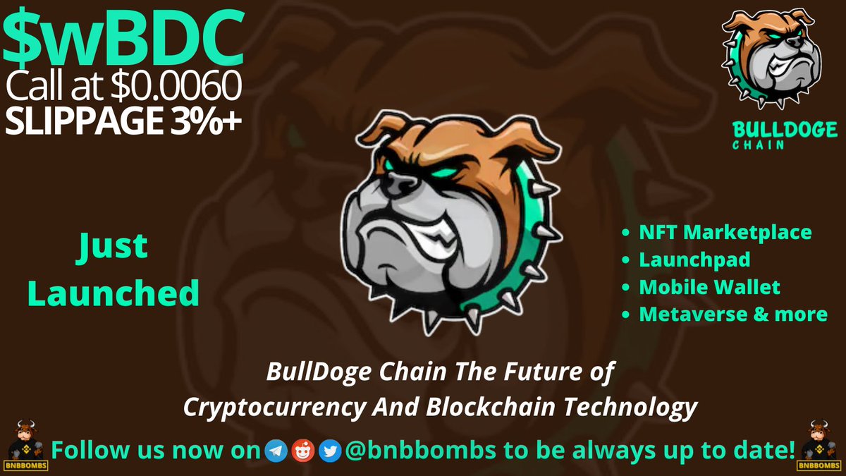 allchainbombs's tweet photo. Today's call is $wBDC the wrapped token of the #BullDogeChain a decentralized blockchain project with support for EVM based smart contracts, and secured by a Proof of Stake (POS) consensus. Just launched 1.1M MC, could 10x 25x DYOR! @BullDoge_Chain #BNB #BSC #BNBBombs #wBDC https://t.co/gNPiqZduy5