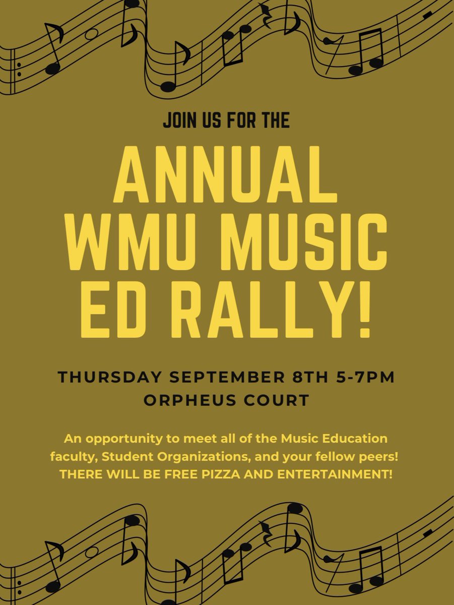 wmunafme32's tweet photo. 📣WMU MUSIC EDUCATION RALLY 📣

We hope you had a wonderful summer, and that your first week of classes went well! Join us on Thursday, September 8th 5:00-7:00pm at Orpheus Court (Rehearsal B - Rain Location) for the Annual WMU Music Education Rally!🎶 https://t.co/kr80fF3xad