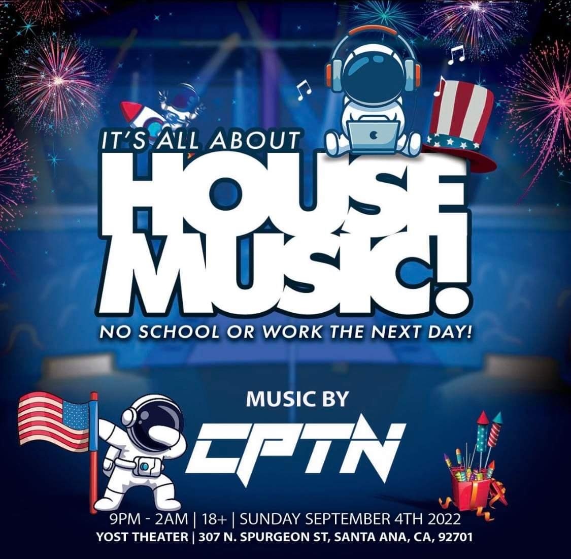 🚀CPTN (<a href="/conradcee/">CPTN</a>)wants to set off your Labor Day right this SUNDAY at IT’S ALL ABOUT HOUSE MUSIC in SANTA ANA!  He’ll be playing rounds of BASS MUSIC &amp; MELODIC TUNES in the Silent Disco Room @ 9:45-10:30PM👨‍🚀!

🔗: eventbrite.com/e/house-music-…

YOST THEATER
SANTA ANA, CA
SUN, SEP 4