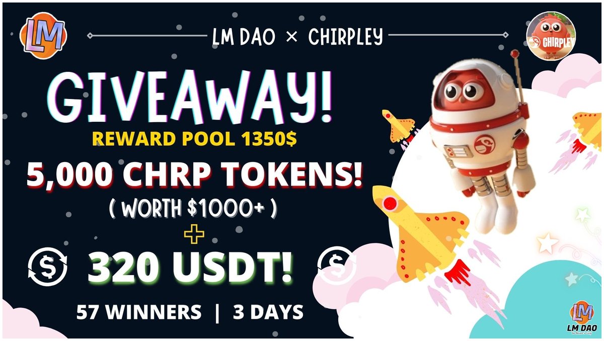 📣 Massive #Giveaway 🔥

😱 Reward Pool (1350$+) : 
🎁• 5,000 CHRP Tokens! (Worth $1000+) 🚀
🎁• 320 #USDT 💲

To Enter:
✅ Follow <a href="/dao_lm/">LM DAO (💰,❤)</a> and <a href="/chirpley/">Chirpley🐦</a>
✅ Like, RT &amp; Tag 5 Friends
✅ Finish #Gleam Tasks: giv.gg/lmdao-chirpley

3 DAYS ⏰

 #Airdrop #NFTGiveaway #USDTGiveaway