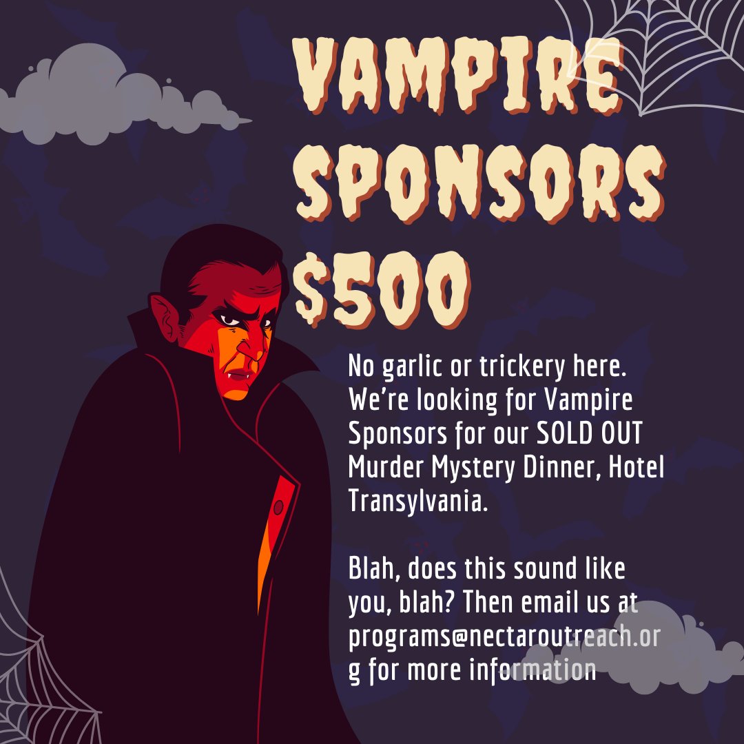 Blah, this is not a mi-stake! We are looking for a VAMPIRE Sponsor for our SOLD OUT Murder Mystery Dinner, Hotel Transylvania.