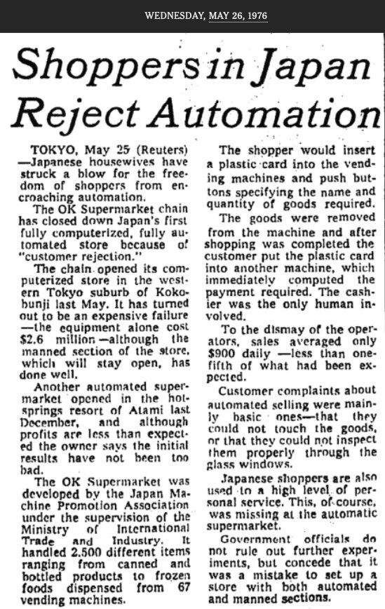 nicolekwu's tweet photo. “Shoppers in Japan reject automation.” NYT

⁉️. That was 1975. A JP supermarket chain developed an experimental automated store w/ MITI. An idea ahead of its time but wasn’t well received due to its implementation. It looked like a big vending machine store. Pic: Asahi Shimbun/1 https://t.co/SRKIyN3agm