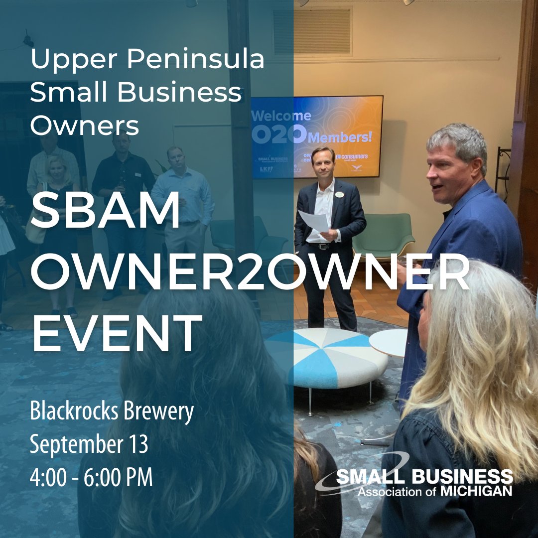 SBAM's tweet photo. Upper Peninsula small business owners, we would love to see you at our upcoming #Owner2Owner event at Blackrocks Brewery Tuesday, September 13! You do not have to be a member of SBAM to attend this event. Register ➡️ https://t.co/ji79XR732z. https://t.co/Y95rM4PVxn