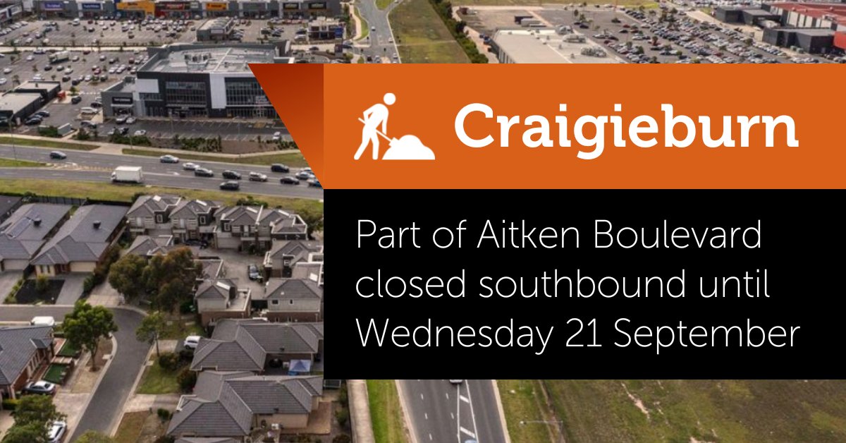 Aitken Boulevard, Craigieburn is closed citybound between Central Park Avenue and the Craigieburn Junction shopping centre until 5am Wednesday 21 September, as part of the Craigieburn Road Upgrade. Use Waterview Boulevard instead. See bigbuild.vic.gov.au/projects/mrpv/… #victraffic