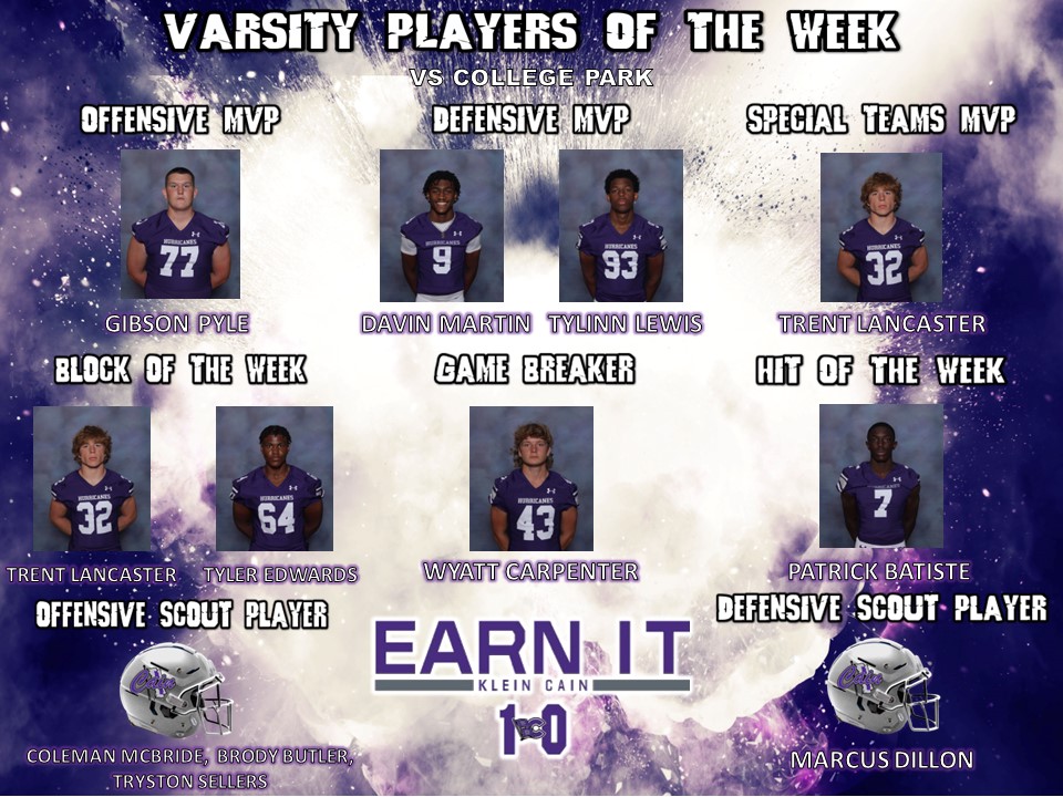 KLEINCAINFB's tweet photo. Congratulations to our @KLEINCAINFB Players of the Week vs College Park @PyleGibson @DavinMartin9_ @Tylinn36741479 @TrentLancaster7 @PatrickBatiste8, Wyatt Carpenter, and Tyler Edwards #REIGNCAIN #STORMSURGE22 #EARNIT https://t.co/oNPx8wEmlh