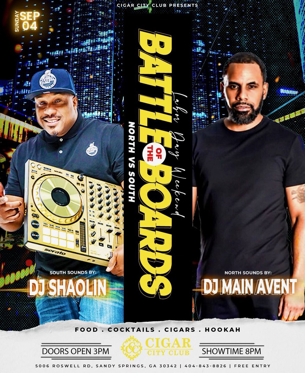DJMAINAVENT's tweet photo. THE BATTLE OF THE BOARDS featuring @939powerhitz Very own “The Power Boyz” @dashaolinkidd x @djmainavent #North x #South Tomorrow, Sunday Sept. 4th 5pm at @cigarcityclub We putting in WORK!! After all it is Labor Day Weekend Right!! $GO.  💣 https://t.co/sF8LgKpSv4