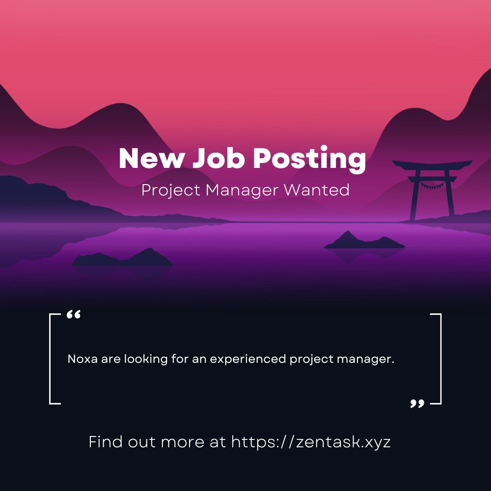 N E W  J O B  P O S T I N G

> Project Manager Wanted

> Apply now zentask.xyz