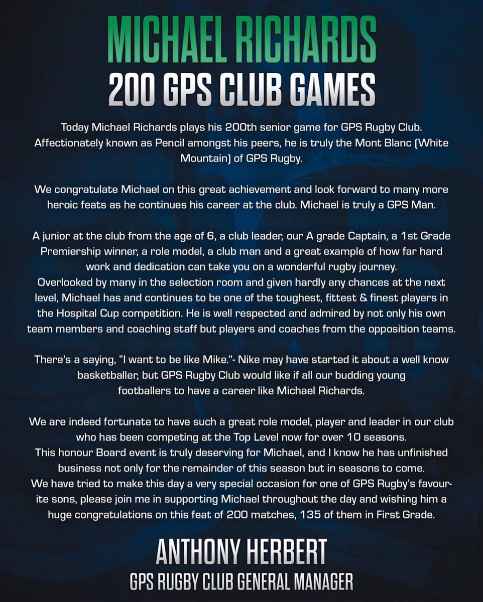 Congratulations to Michael Richards on reaching 200 Senior club games for GPS Rugby Club! What a clubman. We are fortunate to have you, Skip!  

Good luck today. Only a couple more to get this year! No doubt you will lead this 1st Grade side with pride. Well done!