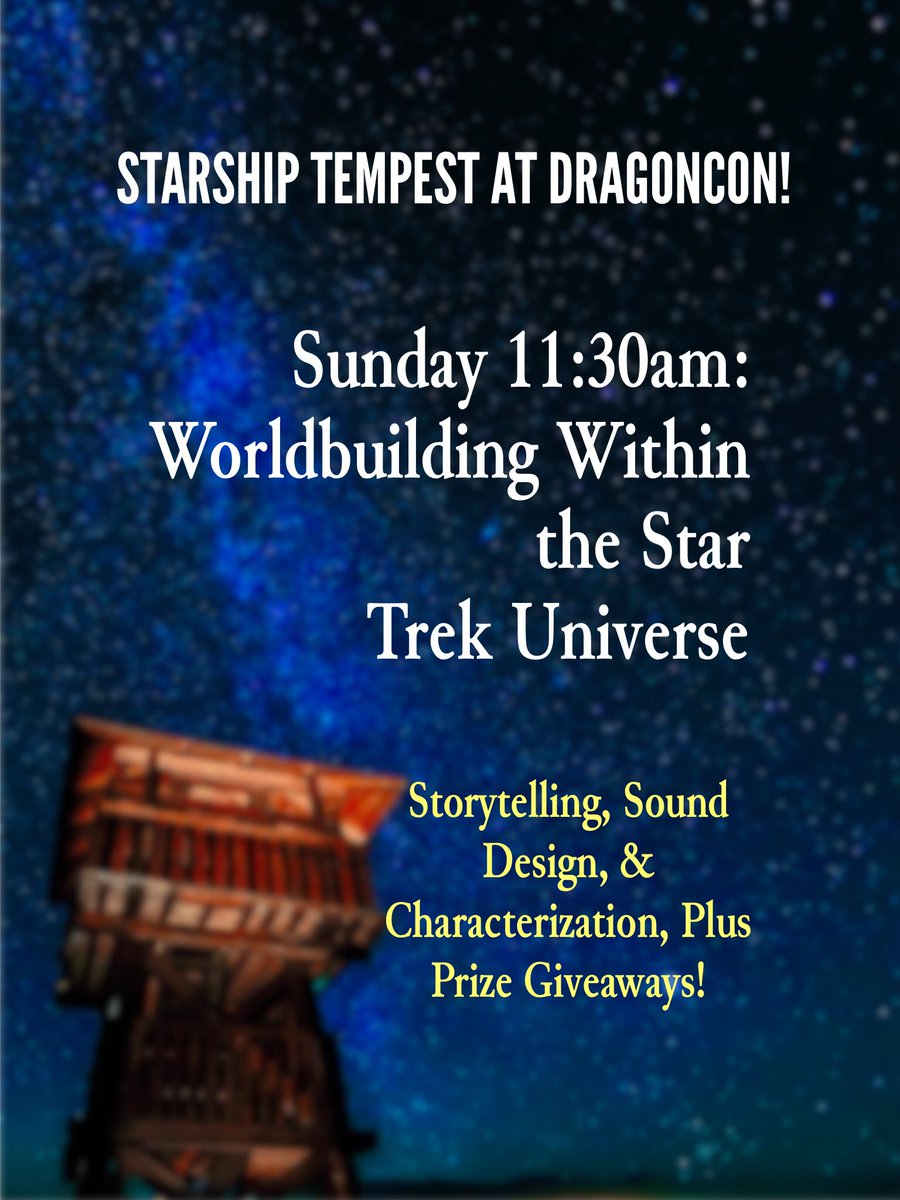 starshiptempest's tweet photo. Come see our Worldbuilding panel at @Dragoncon on Sunday! 11:30am in the bottom of the Hilton, Galleria room 2! 

#Dragoncon #StarshipTempest #StarTrekPanel #ActualPlayPodcast #DragonconTrekTrack #DragonconPanel https://t.co/NCE3CDZzeB