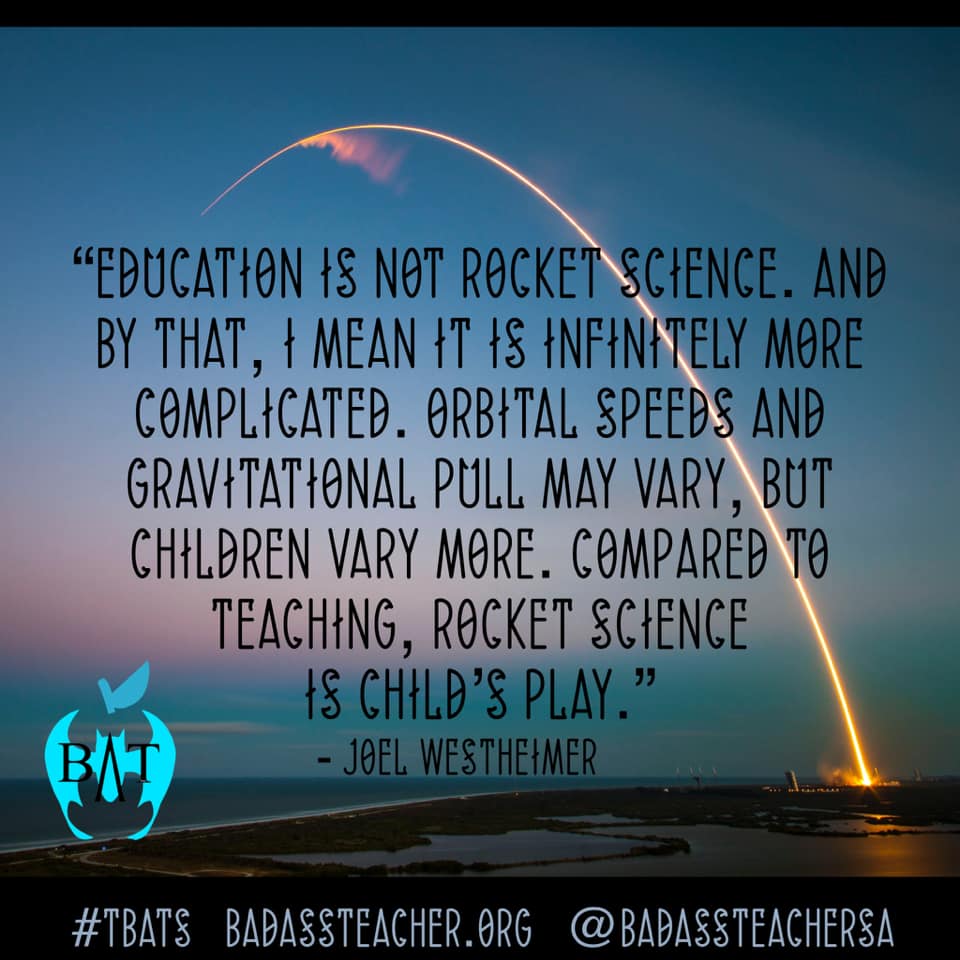 Compared to teaching, rocket science is child's play. #TBATs #ValueTeachers #SaveOurSchools #SupportPublicEducation .@MIBATS .@AFTBATcaucus .@PennBat .@NEABATCaucus .@BATs_DC .@BATsDelaware .@OhioBATs .@MarylandBAT .@IllinoisBATs .@NYStateBATs .@BadassTeachersA