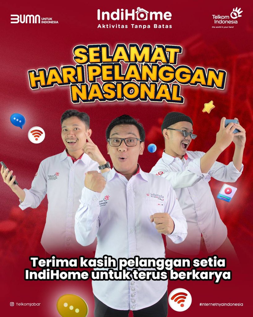 TelkomJabar's tweet photo. Selamat Hari Pelanggan Nasional untuk pelanggan setia IndiHome ❤️

IndiHome selalu hadir untuk mendukung karya Sobat nih!!

Terimakasih telah setia menggunakan layanan IndiHome 🙏🏻

#AktivitasTanpaBatas 
#InternetnyaIndonesia 
#BUMNuntukIndonesia 
#IndiHome 
#HariPelangganNasional https://t.co/9jscy2vQZE