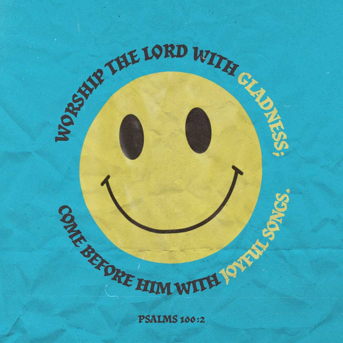 Worship the Lord with gladness; come before him with joyful songs.
Psalms 100:2 Happy sunday.