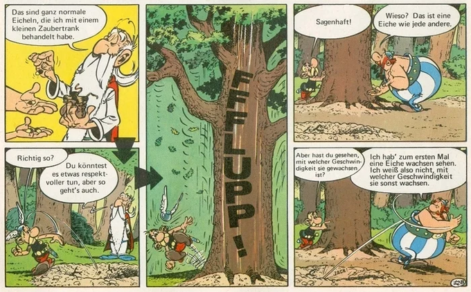 Carpe momentum - das #Zitat des Augenblicks: "Ich hab zum ersten Mal eine Eiche wachsen sehen. Ich weiß also nicht, mit welcher Geschwindigkeit sie sonst wachsen." Obelix in Die Trabantenstadt, Seite 15, #Asterix #botanik