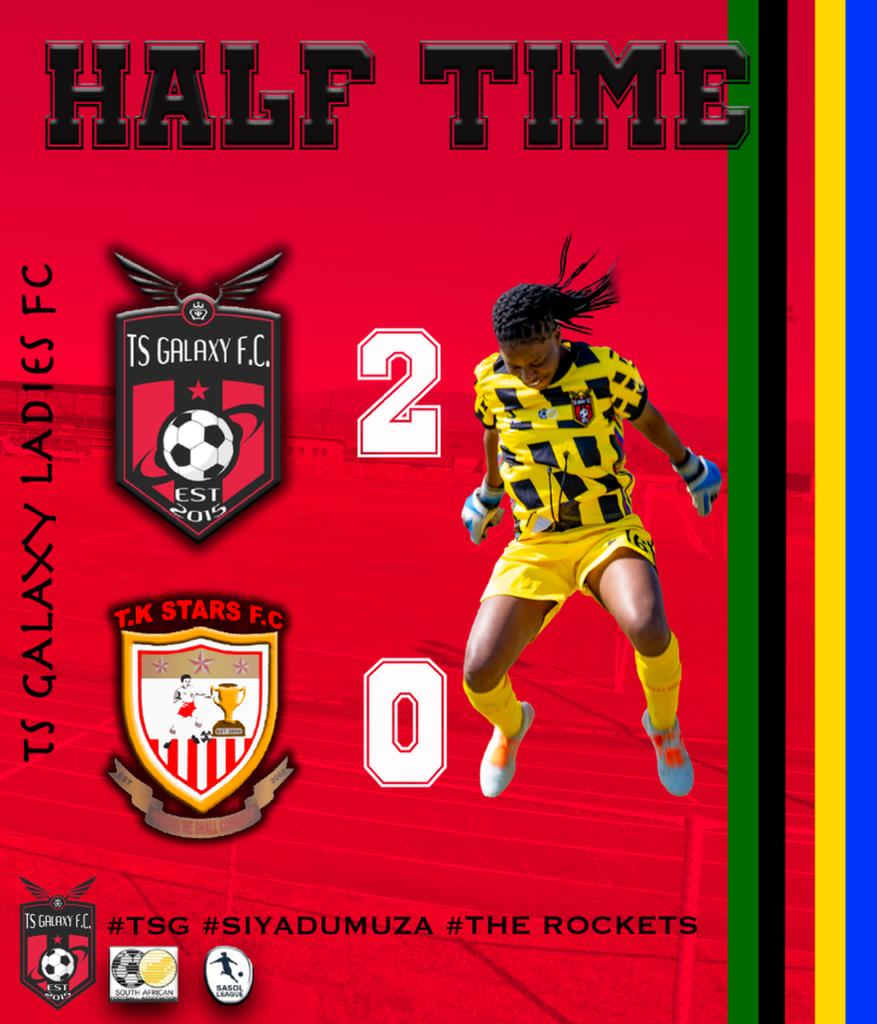 TSGalaxyLadies's tweet photo. 🚀 Half time 🚀

🏆 @SasolLeague
@TSGalaxyLadies 2 - 0 TK STARS FC
@DiskiQueenz 
@SAWomenFootball 

#LiveTheImpossible
#siyadumuza
#TSGL
#TheRockets https://t.co/0E9FudlTku