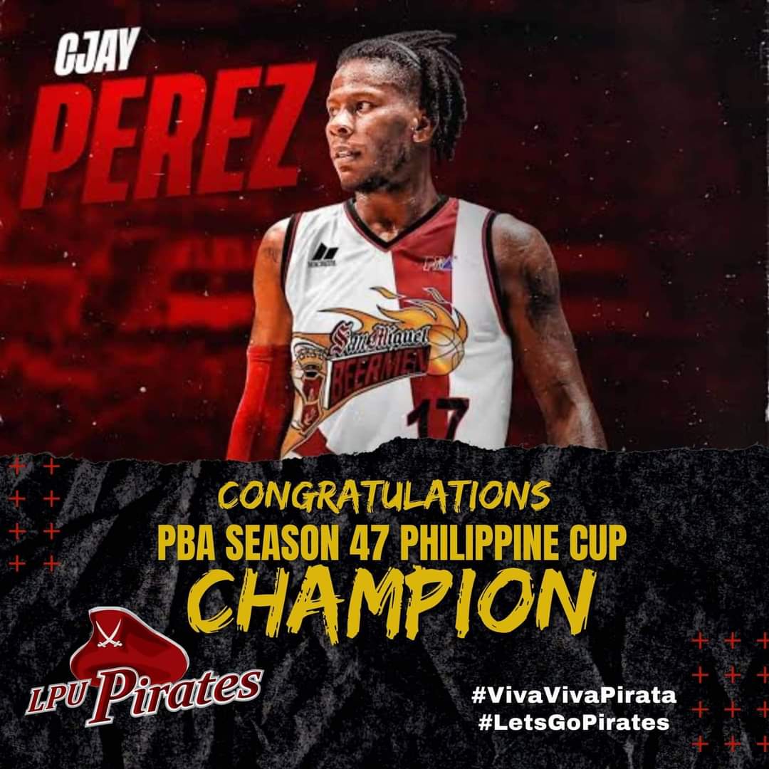 JUST IN | San Miguel Beermen and King Pirate, Cjay Perez won his first PBA Championship in the PBA Season 47 Philippine Cup! Blasted out TNT Tropang Giga with the score of 119-97! Your LPU community is proud of you! #VivaVivaPirata