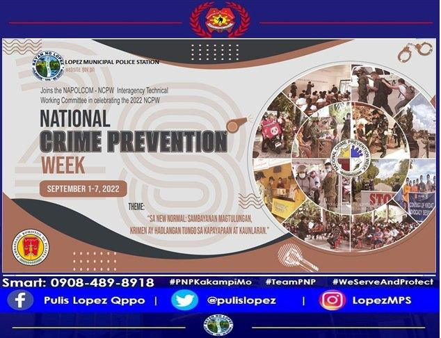 policelopez's tweet photo. 2022 National Crime Prevention Week (September 1-7,2022)
Theme : "SA NEW NORMAL: SAMBAYANAN MAGTULUNGAN, KRIMEN AY HADLANGAN TUNGO SA KAPAYAPAAN AT KAUNLARAN."
#TeamPNP 
#PNPKaubanMo 
#WeServeAndProtect https://t.co/KzyFM7rpWj