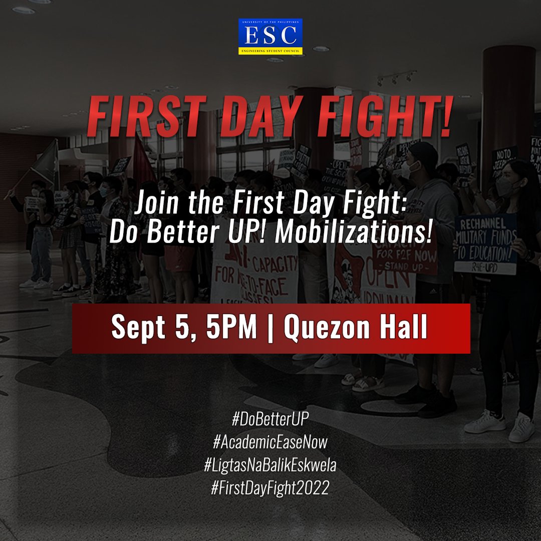 UP_ESC's tweet photo. [FIRST DAY FIGHT]

Join the First Day Fight: Do Better UP! mobilization!

Join the signature campaign: https://t.co/3hnZEJVAxR

Join the First Day Fight mob: Sept 5, 5 PM | Quezon Hall

#DoBetterUP
#AcademicEaseNow
#LigtasNaBalikEskwela
#FirstDayFight2022 https://t.co/eTpmESs6Kl