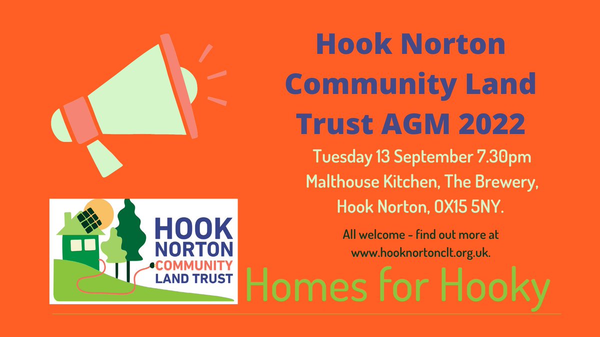 Join us in person for Hook Norton Community Land Trust's 2022 Annual General Meeting, Tuesday 13 September 7.30pm Malthouse Kitchen, The Brewery, Hook Norton, OX15 5NY. Find out more about <a href="/hooknortonclt/">Hook Norton Community Land Trust</a> at hooknortonclt.org.uk