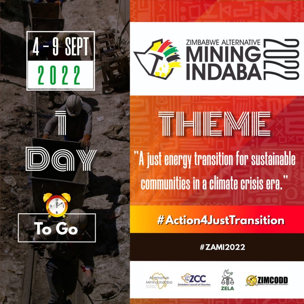 One day left to start the Zimbabwe Alternative Mining Indaba 2022... We hope you are all excited <a href="/ZIMCODD1/">ZIMCODD</a> @ZELA_ #action4justtransition #zami2022