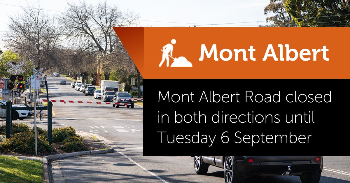 Mont Albert Road, Mont Albert is closed in both directions at the Belgrave/Lilydale Line until 6pm Tuesday 6 September, for @levelcrossings work. Detour using Elgar, Canterbury, Whitehorse and Balwyn roads. Westbound lanes will remain closed until Friday 23 September. #victraffic
