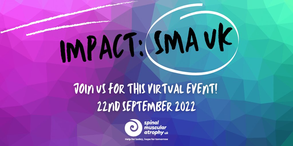 SMA_UK_'s tweet photo. Impact: SMA UK is a Virtual Event, taking place 22nd September at 6.30pm, for you to hear more about some of the key milestones that have been pivotal for SMA over the years, from some of the individuals who helped to make these happen. Register for free: https://t.co/D3TK8z1a1V https://t.co/Hx3VutD5Bn