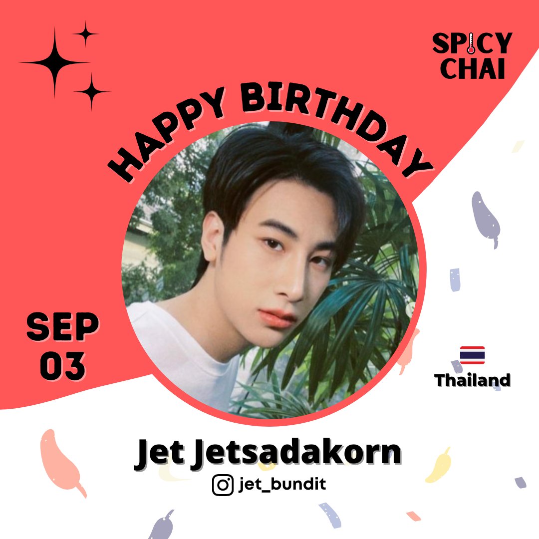 spicychai2021's tweet photo. Happy Birthday, Jetsadakorn Bundit! 🎉🌶 @jet_bundit

Did you know?
He made his acting debut in 2020 in "#TheMoment" and got his first main role in 2021 in "#MyMateMatch".

#HappyJetDay24th   
#เจ็ทแลค #GenYTheSeries 
#WhatZabbMan #TheMomentSince 
#SPICYCHAI https://t.co/l6w6PbldIY