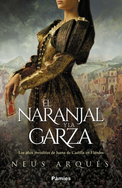 thewinnertrends's tweet photo. El naranjal y la garza | Neus Arqués
#Elnaranjalylagarza #NeusArques
Los años invisibles de Juana de Castilla en Flandes.
Publicación: 5/9/2022
#CasadelLibro: https://t.co/iRyCNaRjGn
#Idealo: https://t.co/ZC1sPvrYZO
#Amazon: https://t.co/mdAq4y6Ulm https://t.co/Z3w0f3MUKh