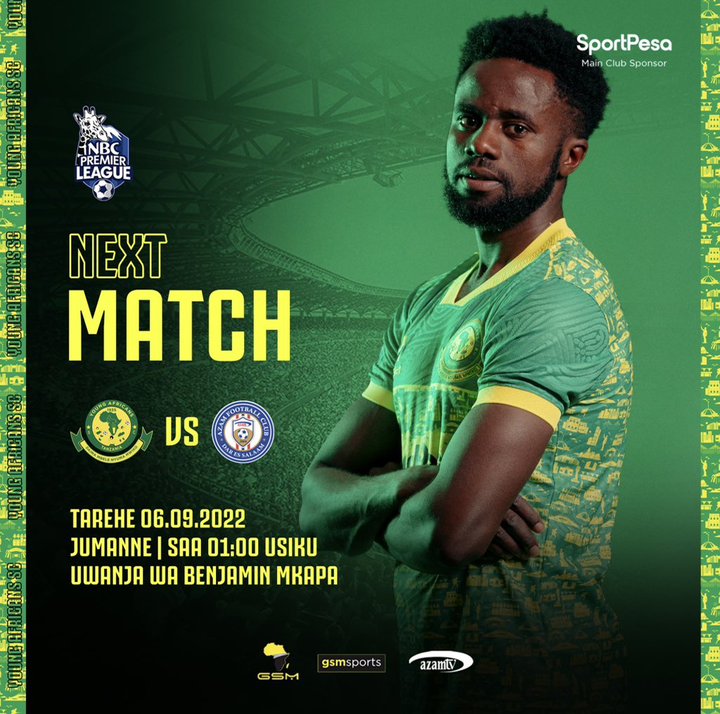 YoungAfricansSC's tweet photo. 𝗡𝗘𝗫𝗧 𝗠𝗔𝗧𝗖𝗛🔰

⚽️ Young Africans SC 🆚 Azam FC
🗓 06 September 2022
⏱ 01:00 Usiku 
🏟 Uwanja wa Benjamin Mkapa 
🏆 #LigiKuu 

#TimuYaWananchi 
#DaimaMbeleNyumaMwiko https://t.co/CkC6NvrUVe