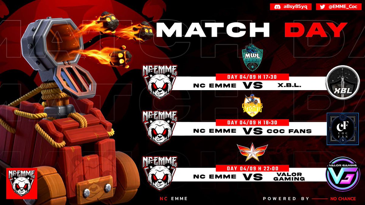 🏹 <a href="/Hogwarts2018/">Mythical War League ( MWL )</a> MWL HYDRA 
🏹 <a href="/wcl_warriors/">WARRIORS CHAMPIONS LEAGUE</a> Champions Division 
🏹 <a href="/EonLeagueOff/">Eon League</a> Zenith Division 

🕦17:30 CEST ➡️ NC EMME 🆚 #XBL
🕦18:30 CEST ➡️ NC EMME 🆚 <a href="/CocFansOfficia1/">Coc_Fans_Official</a>
🕦22:00 CEST ➡️ NC EMME 🆚 <a href="/ValorGaming10/">Valor Gaming</a>

#EnjoyModEMME 🇮🇹💯