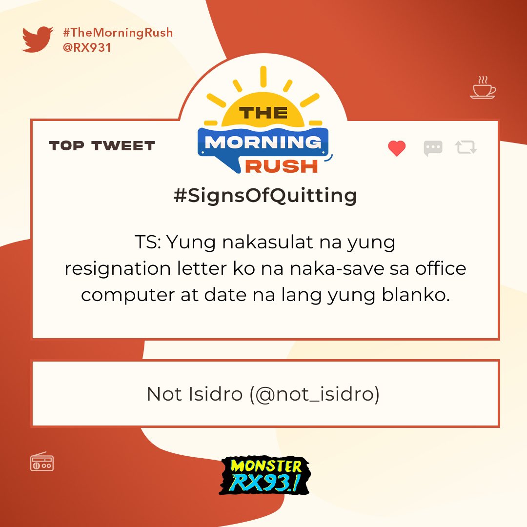 RX931's tweet photo. Top Entry: #SignsOfQuitting from @not_isidro #TheMorningRush https://t.co/DrKELEbBhi