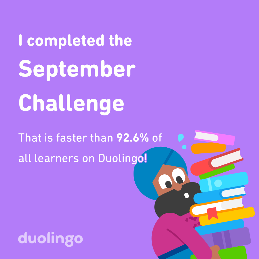 jbrondbo's tweet photo. I completed the September challenge faster than 92.6% of all learners on Duolingo! https://t.co/5Z4q22EFdG