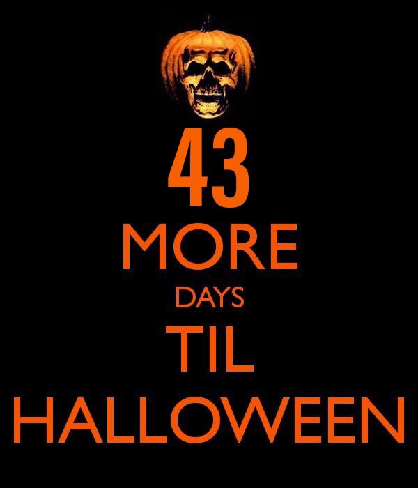 43 Days Until Halloween 2022
#Halloween