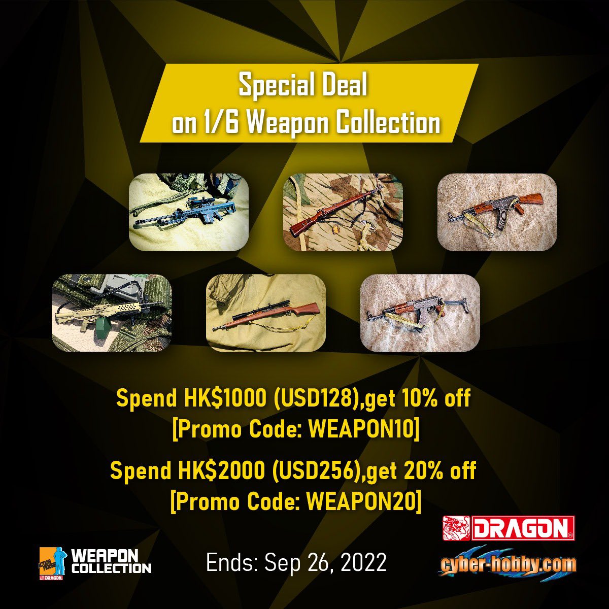 DragonModels's tweet photo. 🌟1/6 Weapon Collection Promotion:

Spend HK$1000 (USD128), get 10% off [Promo Code: WEAPON10]

Spend HK$2000 (USD256), get 20% off [Promo Code: WEAPON20]

Shop: https://t.co/ZSMJvAaORT

Ends: Sep 26, 2022

#weaponcollection #weapons #onesixthscale #dragonmodels #guns https://t.co/ai9RhNuxlx