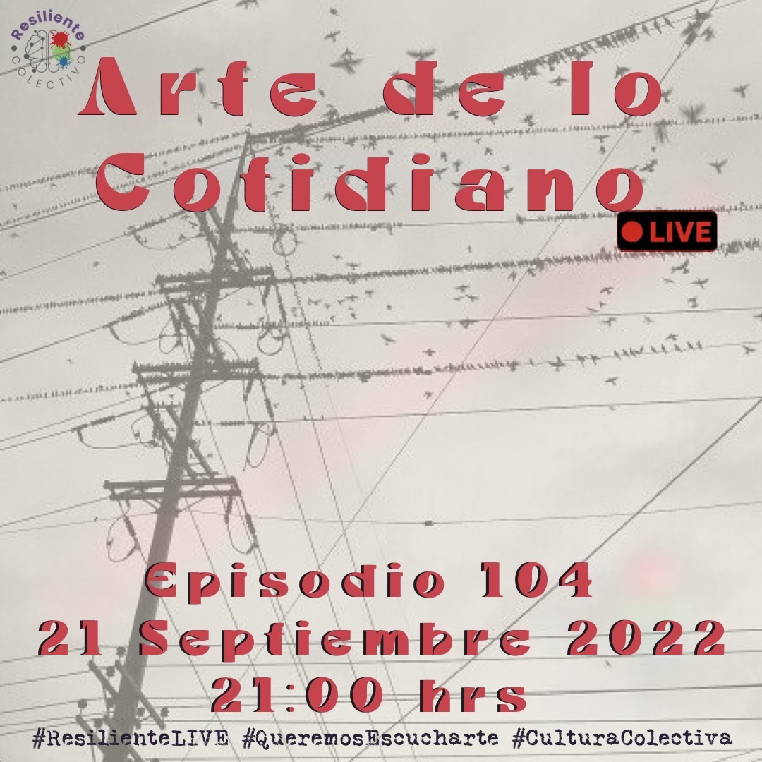 resilientecole1's tweet photo. Hoy MIÉRCOLES, 8:00 pm RESILIENTE LIVE #live104
Invitadx @CarlaFaesler vienen a platicar del ARTE DE LO COTIDIANO
#LIVE #Episodio104
#culturacolectiva #temp6 #artedelocotidiano
#QueremosEscucharte
#tuerestusEmociones
#yosoymisemociones
#ResilienteColectivo
#resiliente https://t.co/uWIVso1Epn