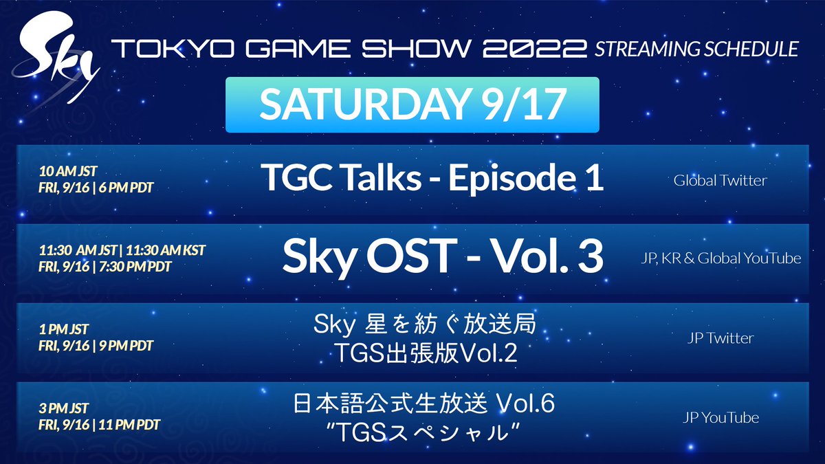 thatskygameJP's tweet photo. 🕯ライブ配信スケジュール：3日目🕯
今日は"TGC Talks"(英語)から始まり、午後には #TGS2022 からお届けする #sky星を紡ぐ放送局 に日本語公式生放送も📡✨

たくさんのワクワクをご用意してお待ちしておりますので、遊びにきてくださいね🎵私たちも首をながーくしてお待ちしております！#thatskygame https://t.co/dnFJPNkE22