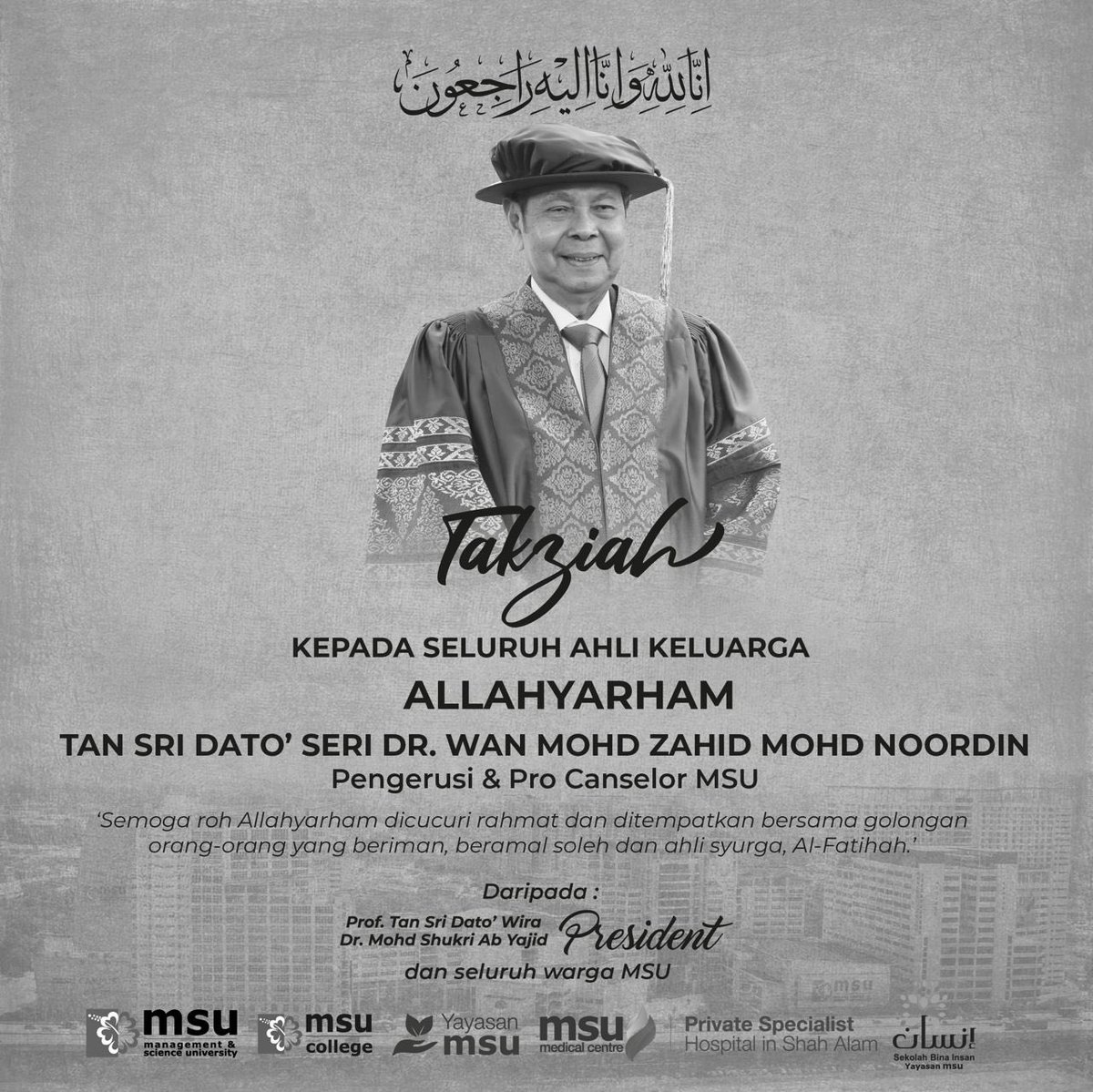 MohdShukriYajid's tweet photo. A sad loss for all #MSUrians. Salam takziah to the family of Allahyarham Tan Sri Dato' Seri Dr Wan Mohd Zahid Mohd Noordin, our long serving MSU Chairman &amp; Pro Chancellor. You will be dearly missed. @MSUmalaysia
Semoga Allah SWT mencucuri rahmat ke atas rohnya. @MSUcollege https://t.co/3PC2ld5CFP
