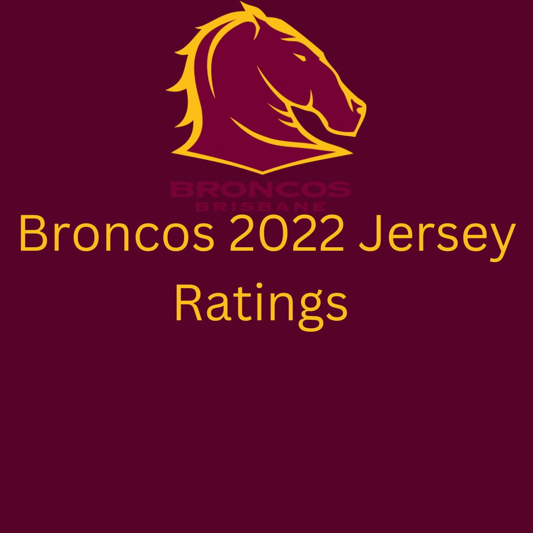 All Things Rugby League On Twitter Broncos 2022 Jersey Ratings NRL all-things-rugby-league-on-twitter-broncos-2022-jersey-ratings-nrl