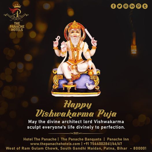Hotelthepanache's tweet photo. Happy Vishwakarma Puja!!
May the divine architect lord Vishwakarma sculpt everyone's life divinely to perfection.
#HappyVishwakarmaPuja #LordVishwakarma #VishwakarmaPuja #Creator #hotelsofindia #hotelsofpatna #bestbihar #thepanache #panache2022 #biharbest #patna #Bihar https://t.co/cLDWBVjpmz