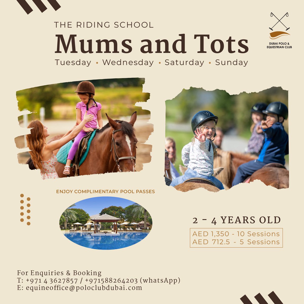 Mum & me time! Treat your little one with an exciting pony ride experience every Tuesday, Wednesday, Saturday & Sunday, for kids aged 2 to 4. The best part? Enjoy the rest of the afternoon with complimentary pool passes. For bookings, contact +971 4 362 7857 or +971 58 826 4203