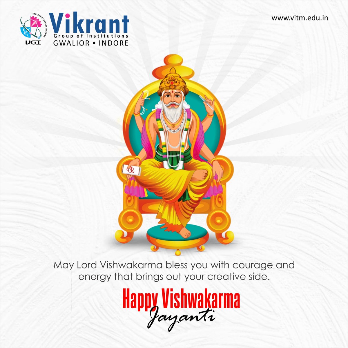 vikrant_group's tweet photo. VGI wishes you all a very Happy Vishwakarma Jayanti, May the deity of all craftsman and architects endow upon us his virtue and goodwill. 

#VishwakarmaJayanti #VikrantGroupofInstitutions #VGIGwalior #VGIIndore #Gwalior #Indore #MadhyaPradesh https://t.co/4hzEFpQjsn