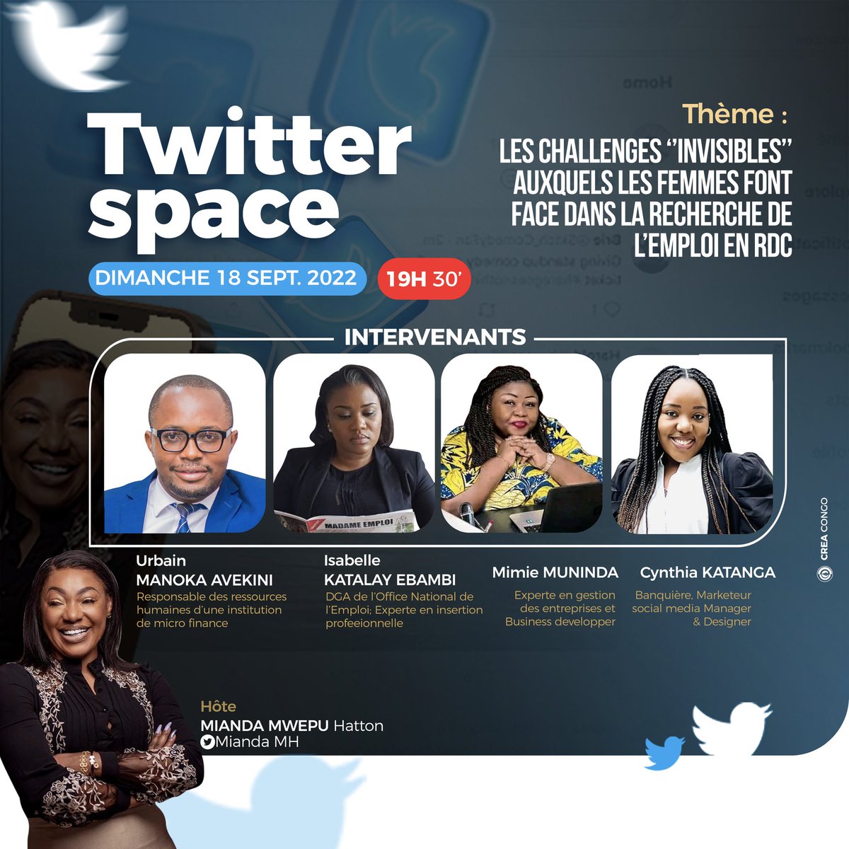 Je vous invite tous à prendre part au twitter Space de ce dimanche à 19h30. #Thème : les challenges 'invisibles' auxquelles les Femmes font face dans la recherche de l'emploi en RDC. @EbambiKatalayi @MiandaMH @KatangaCynthia @MadingMimie @urbainmanoka @MicheeMulumba_ @JKanyoni