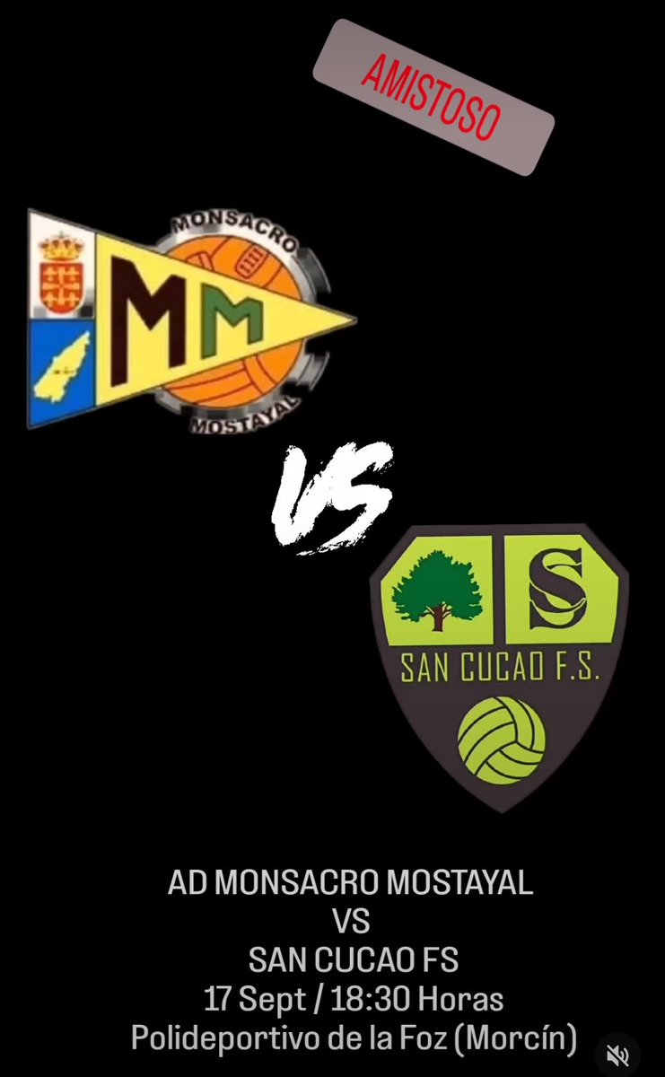 AD MONSACRO MOSTAYAL VS SAN CUCAO (Amistoso) - Hoy Sábado 17 a las 18:30, Polideportivo de la Foz Morcín <a href="/mostayal/">Monsacro Mostayal</a> #llanera #llaneradeportes #sancucao #masqueochopueblos #llaneracorazondeasturias #futsal #morcin
