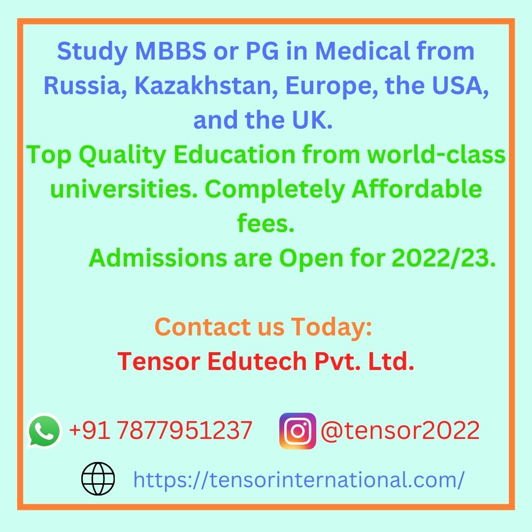 TensorInternat1's tweet image. Fulfill your Dream of Study Abroad at a fully Affordable fee. Do MBBS From Russia or Kazakhstan or Europe, NEET Qualified Needed only. Contact today to secure your confirmed admission and guidance. 
WhatsApp on +917877951237 to reserve your Seat. 
Go to tensorinternational.com