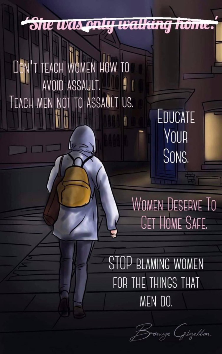 I created this last year after the horrible news about Sarah Everard.
Now I'm sharing again because it seems the POLICE think it's ok to follow women home cos they held up a placard! 😡 
#SheWasJustWalkingHome