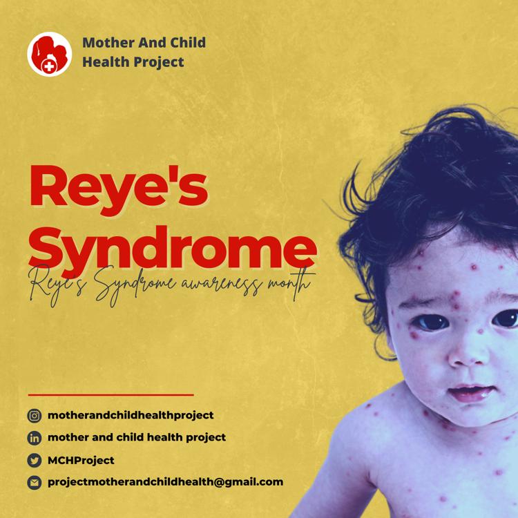 MCHProject's tweet photo. Reye’s syndrome awareness month
.
.
 #SDG #Monthlyhealthtips #Reyesyndrome  #MotherandChildHealthProject
.
.
Don't forget to like, share and comment✨ https://t.co/Ye4TqPxCO8