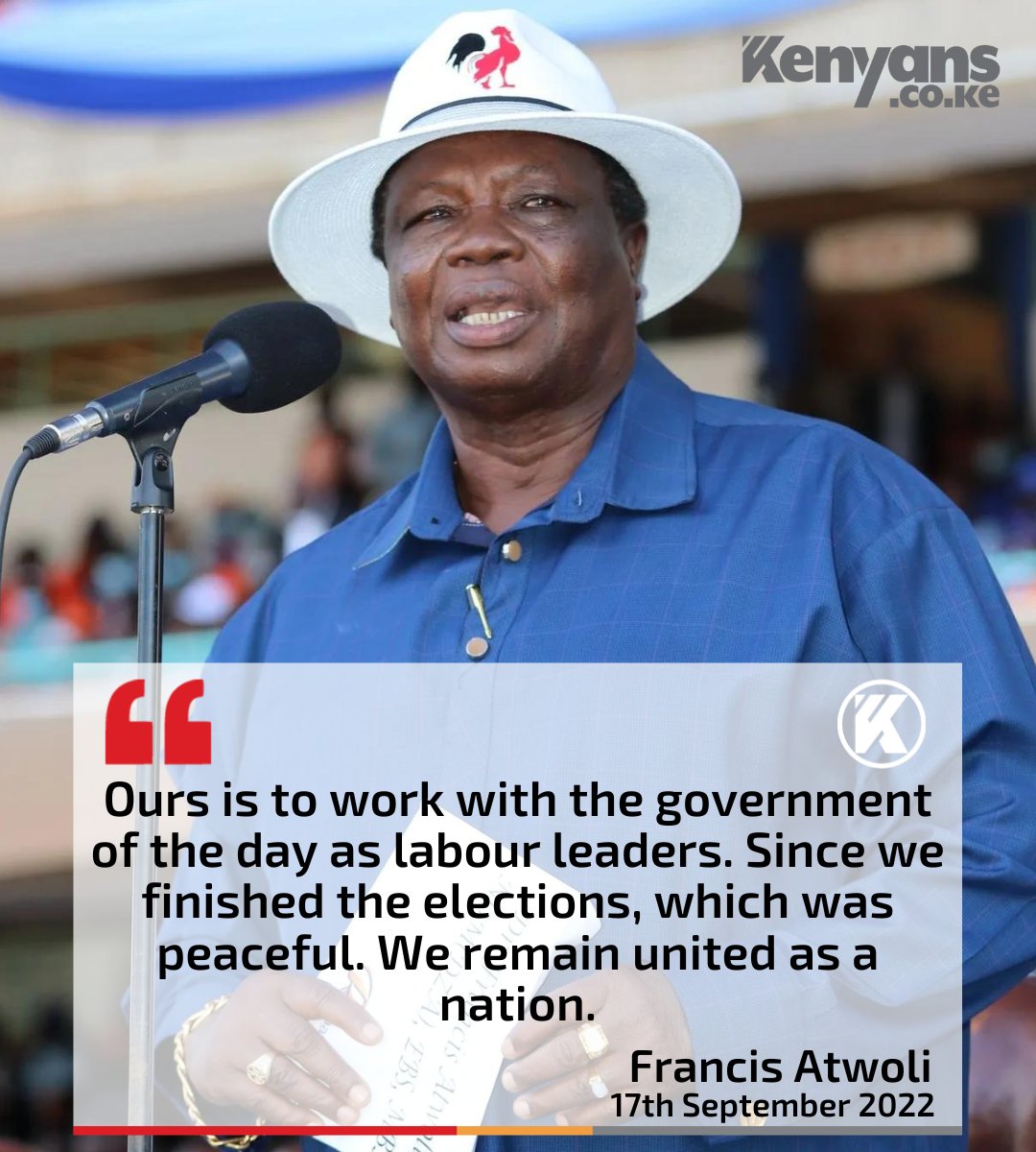 Ours is to work with the government of the day - Francis Atwoli