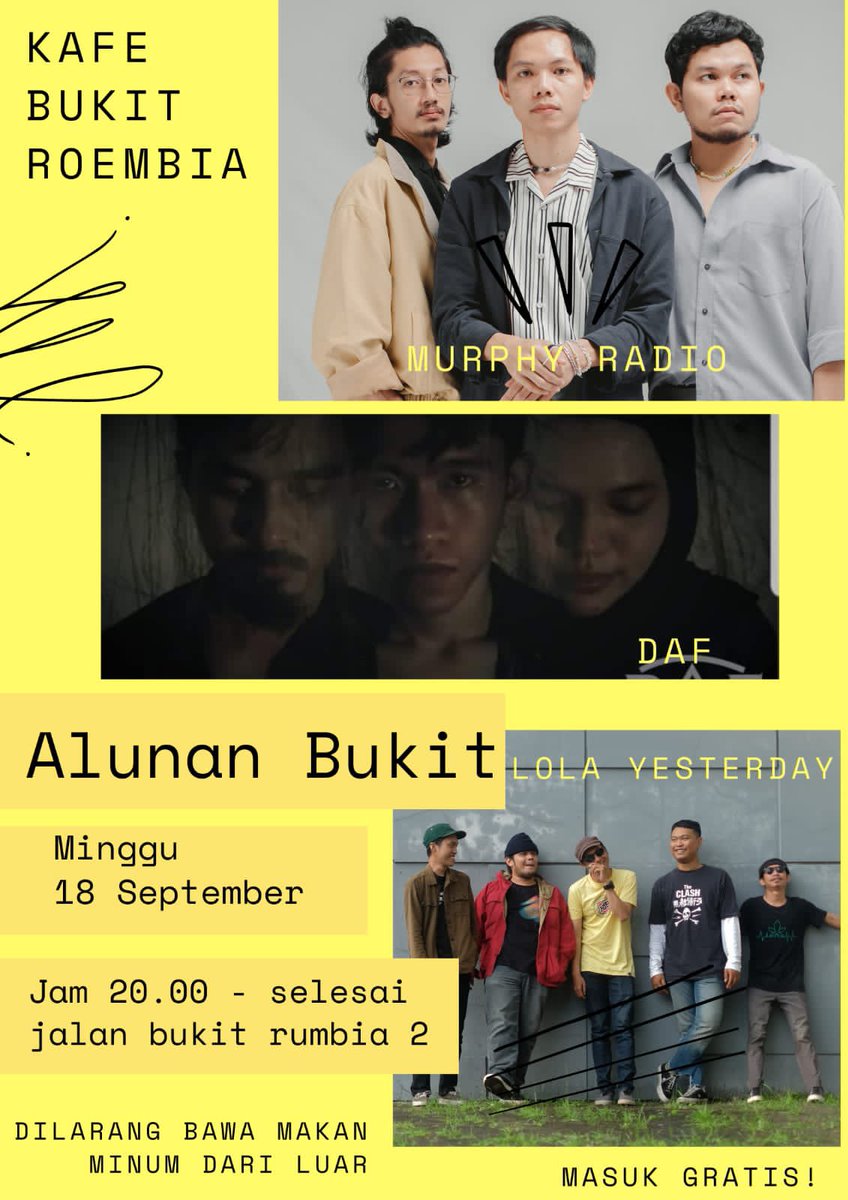 smrgigupdate's tweet photo. Alunan Bukit, menampilkan: Murphy Radio, DAF, Lolayesterday.

Minggu, 18 September 2022. Mulai jam 8 malam di Kafe Bukit Roembia. https://t.co/ejGAyPunve