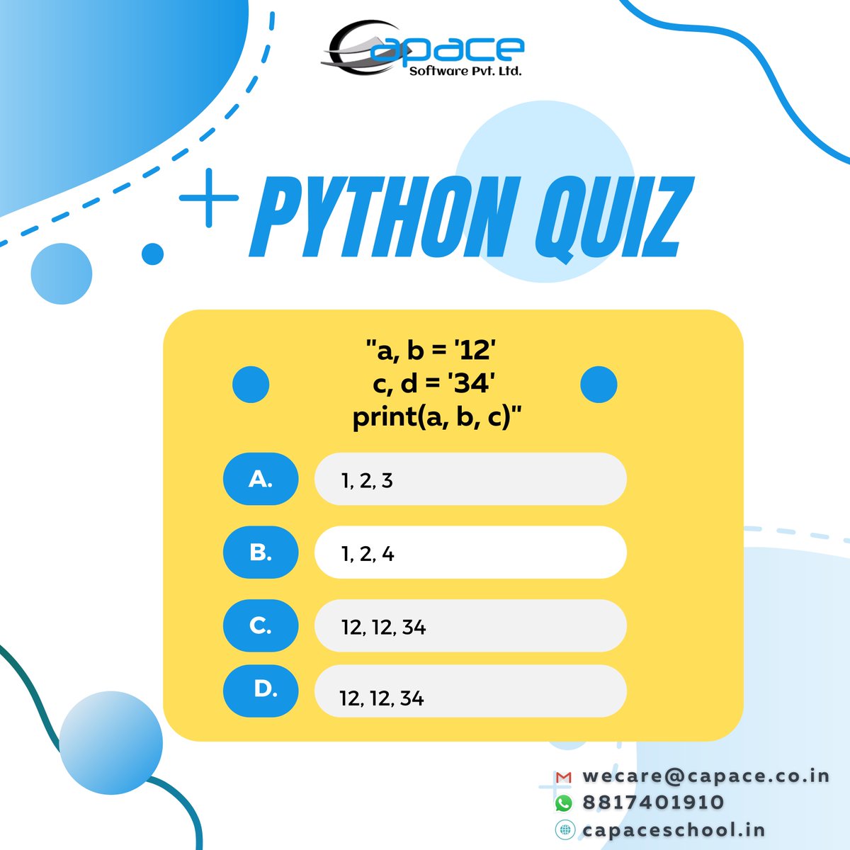 CapaceSchool's tweet image. Comment Down Your Answer.
#pythonquiz #pythonquestions #pythonprogrammers #pythonprogramminglanguage #python3 #laraveltraininginstitute #capaceschool