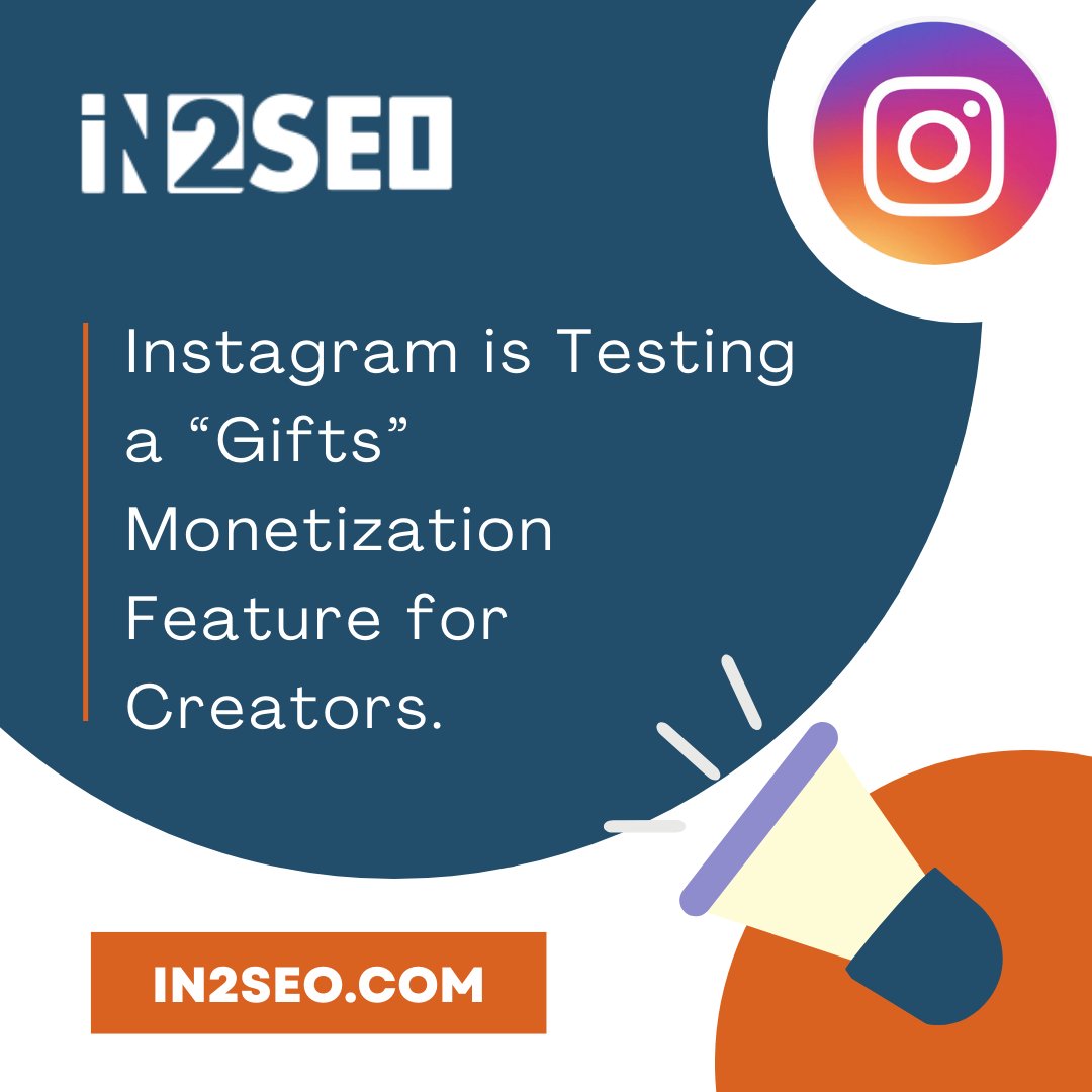 in2seo's tweet image. Instagram is Testing a “Gifts” Monetization Feature for Creators.
.
.
#SEOreseller
#whitelabelSEO
#outsourceSEOservices
#whitelabelSEOservices
#SEOresellerprogram
#privatelabelSEO
#SEOresellerservices
#SEOresellerpackages
#whitelabelSEOreseller
#whitelabelSEOresellerprograml